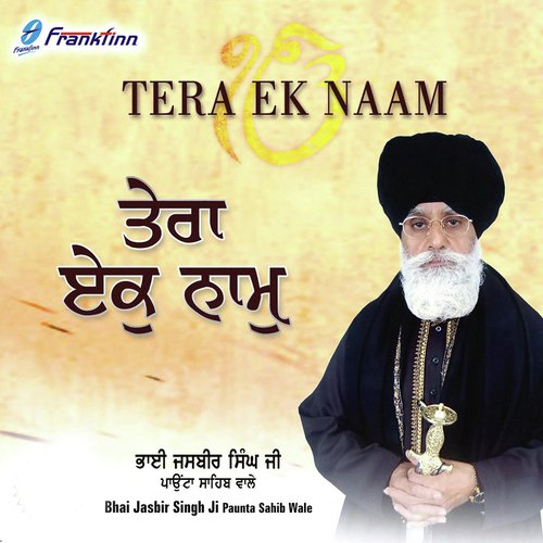 Tera Ek Naam Taare Sansar by Bhai Jasbir Singh (Paonta Sahib Wale) - Download on PagalFree