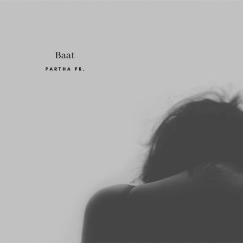 Baat by PARTHA PR. - Download on PagalFree