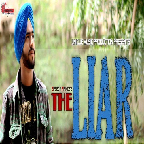 The Liar by Speedy Prince - Download on PagalFree