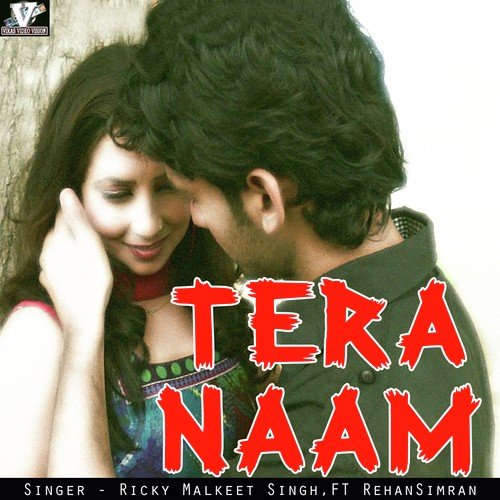 Tera Naam by Ricky Malkeet Singh, F.T. Rehan, Simran - Download on PagalFree