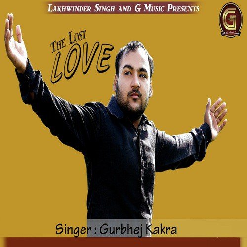 The Lost Love by Gurbhej Kakra - Download on PagalFree