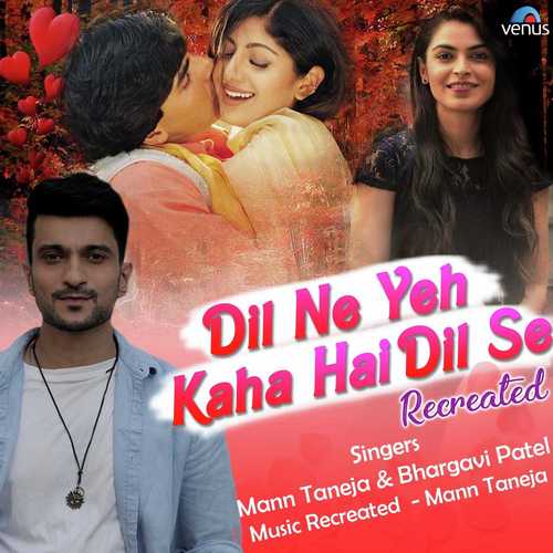 Dil Ne Yeh Kaha Hai Dil Se - Recreated by Raghav Sachar - Download on PagalFree