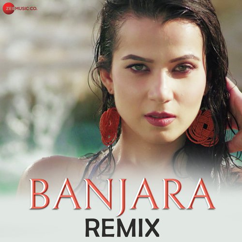 Banjara Remix by Raghav Sachar - Download on PagalFree
