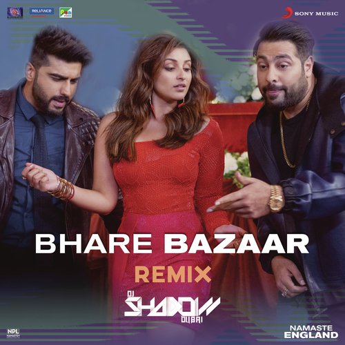 Bhare Bazaar (Remix by DJ Shadow (From Namaste England)) by Payal Dev, Dj Shadow, Badshah, Vishal Dadlani, Rishi Rich - Download on PagalFree