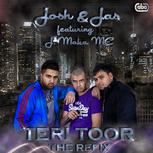 Teri Toor (The Refix) by Josh, Jas - Download on PagalFree