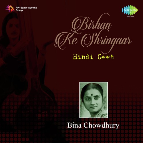 Birhan Ke Shringaar by Bina Chowdhury - Download on PagalFree