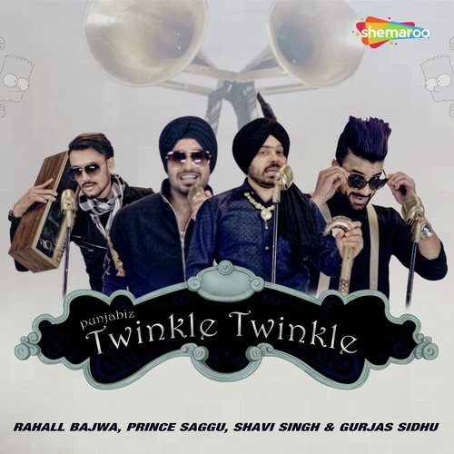 Twinkle Twinkle by Prince Saggu, Shavi Singh, Rahall Bajwa, Gurjas Sidhu - Download on PagalFree