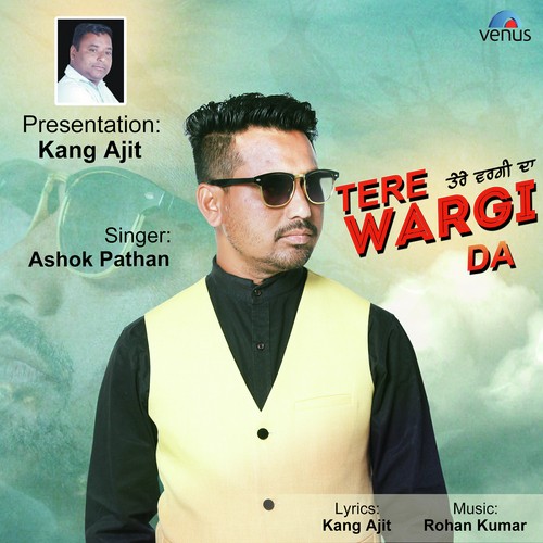 Tere Wargi Da by Ashok Pathan - Download on PagalFree
