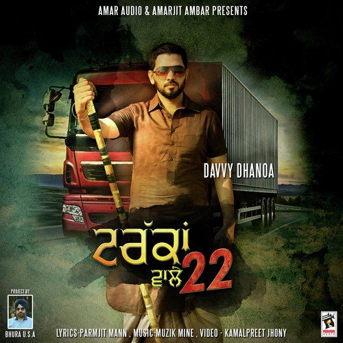 Truckan Wale 22 by Davvy Dhanoa - Download on PagalFree