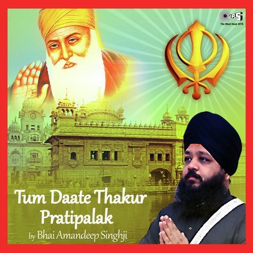 Tum Daate Thakur Pratipalak by Bhai Amandeep Singh - Download on PagalFree