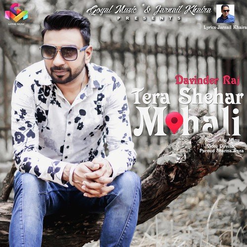 Tera Shehar Mohali by Davinder Raj - Download on PagalFree