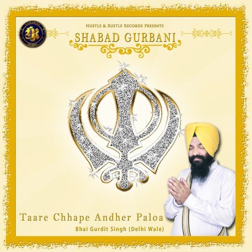 Taare Chhape Andher Paloa by Bhai Gurdit Singh - Download on PagalFree