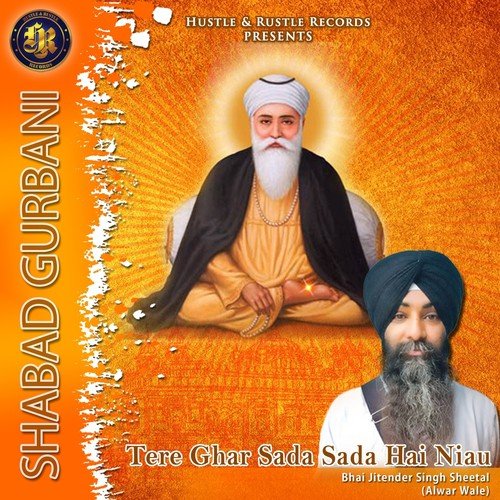 Tere Ghar Sada Sada Hai Niau by Bhai Jitender Singh Sheetal - Download on PagalFree