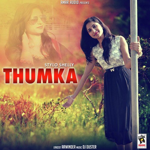 Thumka by Stylo Shelly - Download on PagalFree