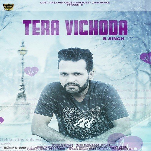 Tera Vichoda by B Singh - Download on PagalFree