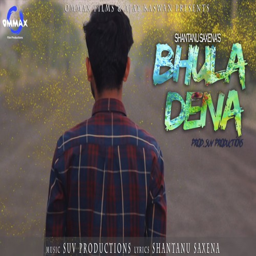 Bhula Dena by Shantanu Saxena - Download on PagalFree