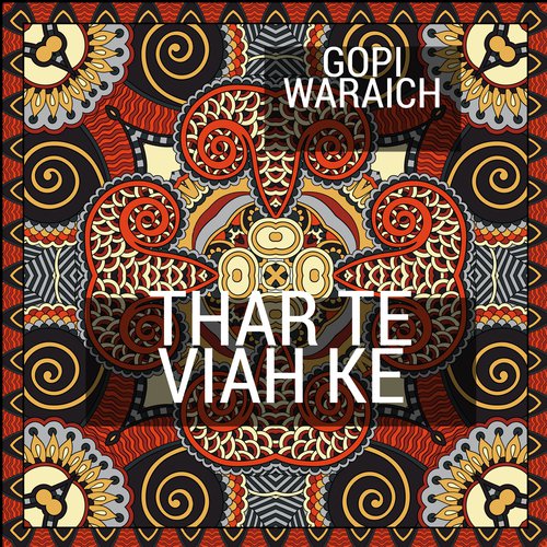 Thar Te Viah Ke by Gopi Waraich - Download on PagalFree