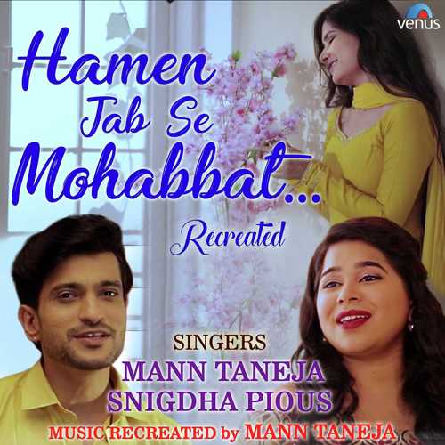 Hamen Jab Se Mohabbat - Recreated by Shantanu Saxena - Download on PagalFree