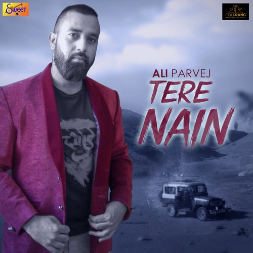 Tere Nain by Ali Parvej - Download on PagalFree