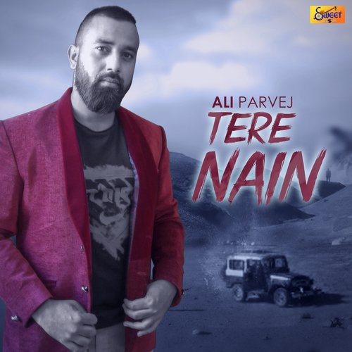 Tere Nain by Ali Parvej - Download on PagalFree