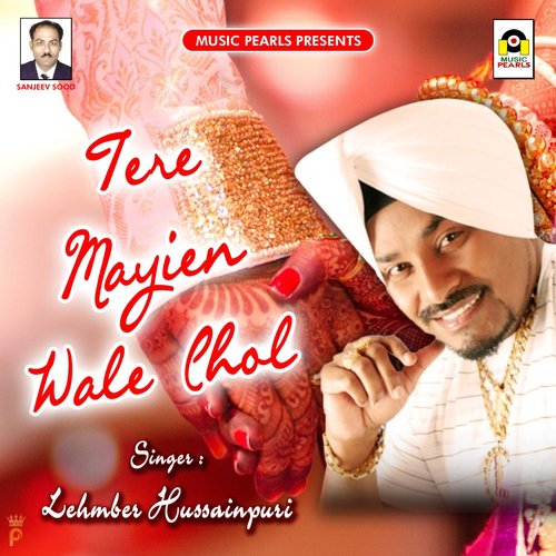 Tere Mayien Wale Chol by Lehmber Hussainpuri - Download on PagalFree