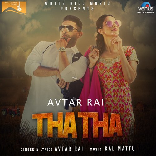 Tha Tha by Avtar Rai - Download on PagalFree
