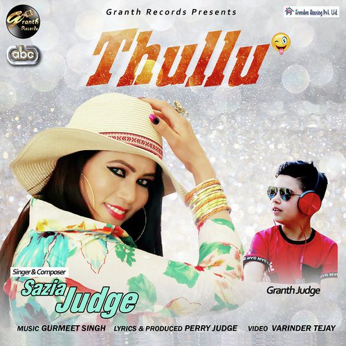 Thullu by Sazia Judge with Gurmeet Singh - Download on PagalFree