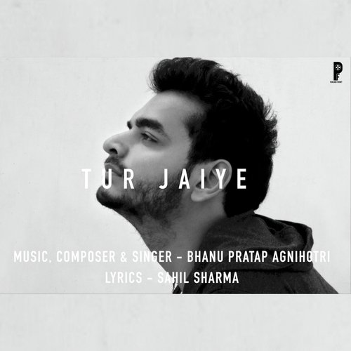 Tur Jaiye by Bhanu Pratap Agnihotri - Download on PagalFree