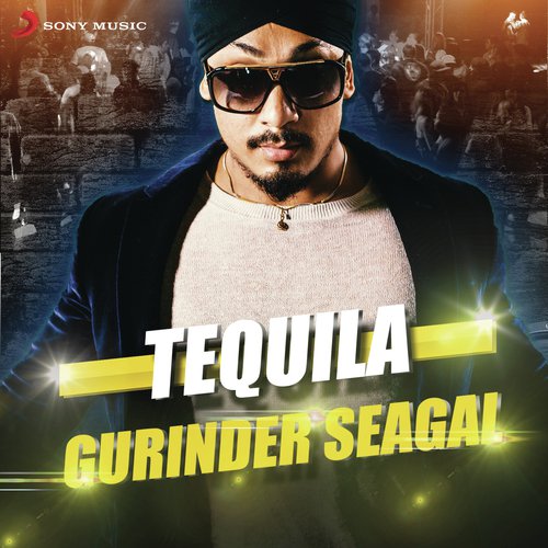 Tequila by Gurinder Seagal - Download on PagalFree