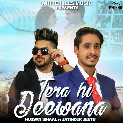 Tera Hi Deewana by Hussan Sihaal, Jatinder Jeetu - Download on PagalFree