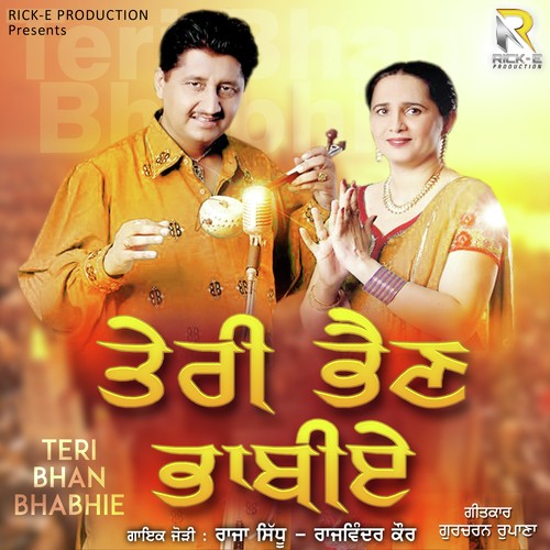 Teri Bhan Bhabhie by Raja Sidhu, Rajwinder Kaur - Download on PagalFree