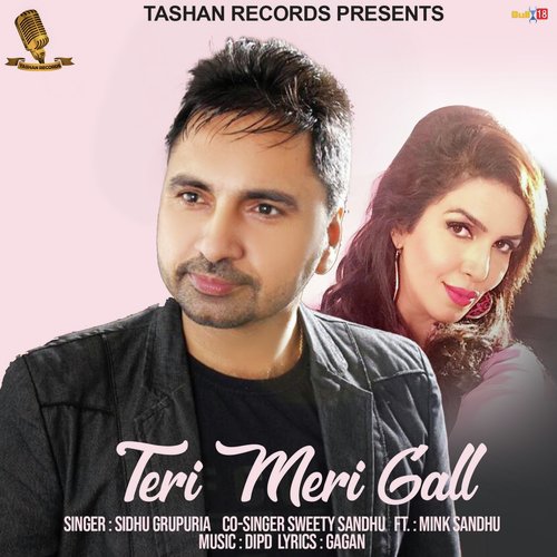 Teri Meri Gall by Sidhu Grupuria, Sweety Sandhu, Mink Sandhu - Download on PagalFree