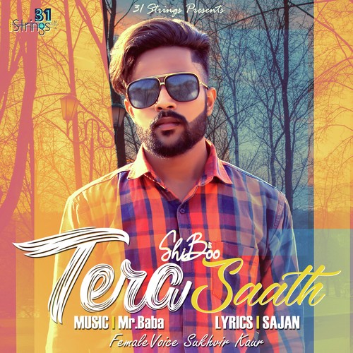 Tera Saath by Shiboo, Sukhvir Kaur - Download on PagalFree