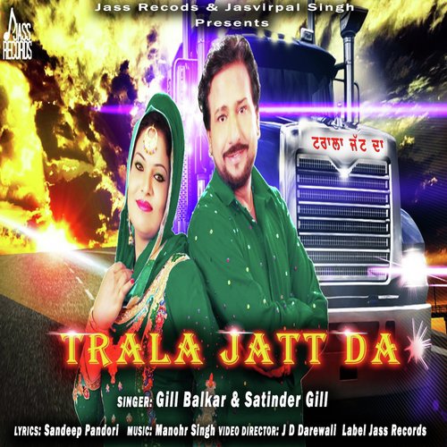 Trala Jatt Da by Gill Balkar, Satinder Gill - Download on PagalFree