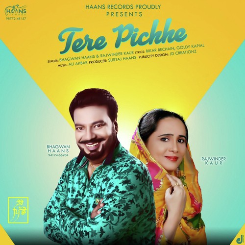 Tere Pichhe by Bhagwan Haans, Rajwinder Kaur - Download on PagalFree