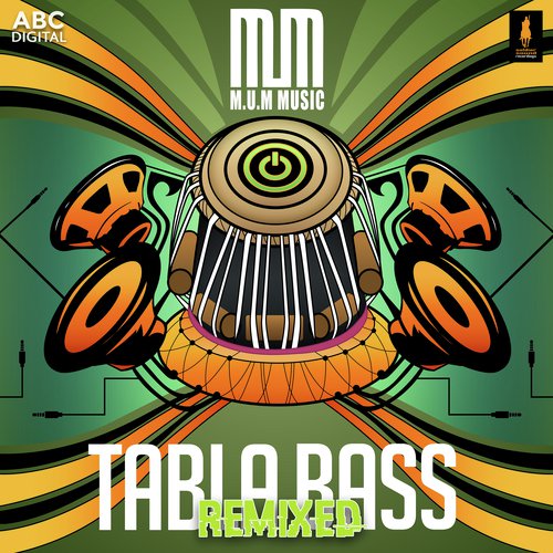Tabla Bass (Janaka Selekta Amen Remix) by M.U.M Music - Download on PagalFree
