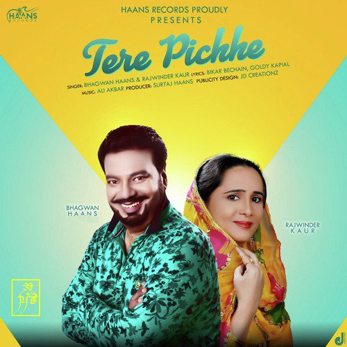Tere Pichhe by Rajwinder Kaur, Bhagwan Haans - Download on PagalFree