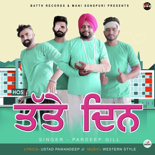 Tatte Din by Pardeep Gill - Download on PagalFree