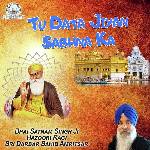 Tu Sanjha Sahib Baap Hamara by Bhai Satnam Singh Ji (Hazoori Raagi, Sri Darbar Sahib, Amritsar) - Download on PagalFree