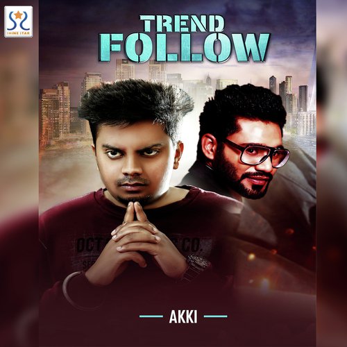 Trend Follow by Akki - Download on PagalFree