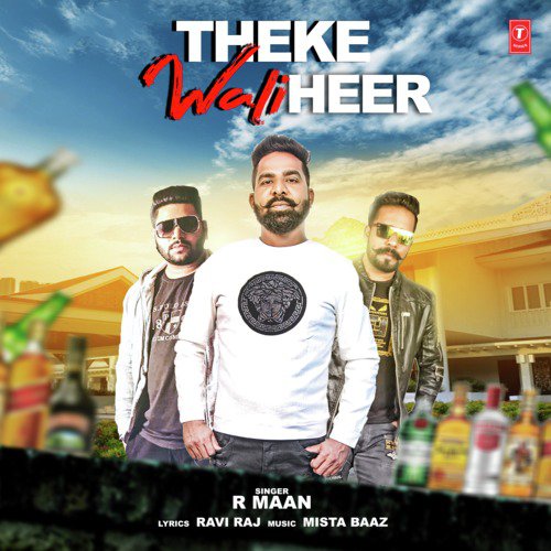 Theke Wali Heer by Mista Baaz, R Maan - Download on PagalFree