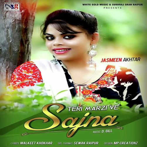 Teri Marzi Ve Sajna by Jasmeen Akhtar - Download on PagalFree
