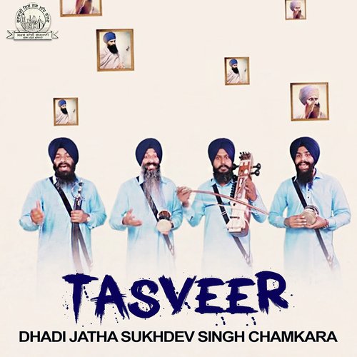 Tasveer by Dhadi Jatha Sukhdev Singh Chamkara - Download on PagalFree