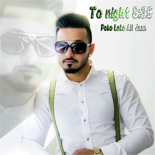 To Night 835 by Poko Loko Ali Jaan - Download on PagalFree