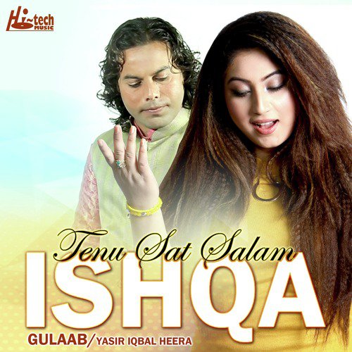 Tenu Sat Salam Ishqa by Gulaab, Yasir Iqbal Heera - Download on PagalFree