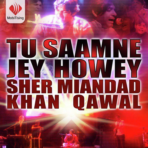 Tu Samny Jey Howay by Sher Miandad Khan - Download on PagalFree