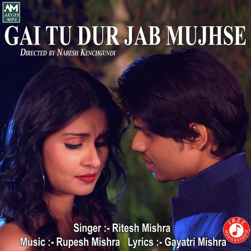 Gai Tu Dur Jab Mujhse by Vijay Suvada - Download on PagalFree