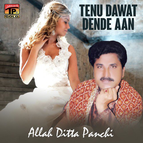 Tenu Dawat Dende Aan by Allah Ditta Panchi - Download on PagalFree