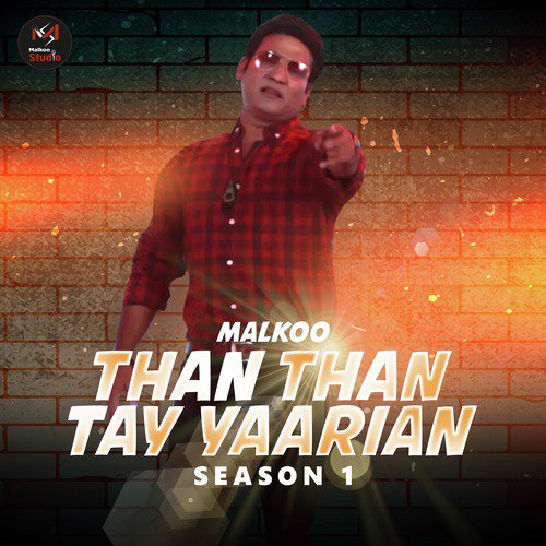 Than Than Tay Yaarian by Malkoo - Download on PagalFree