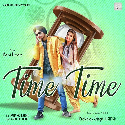 Time Time by Baldeep Singh - Download on PagalFree
